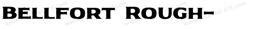 Bellfort Rough字体转换